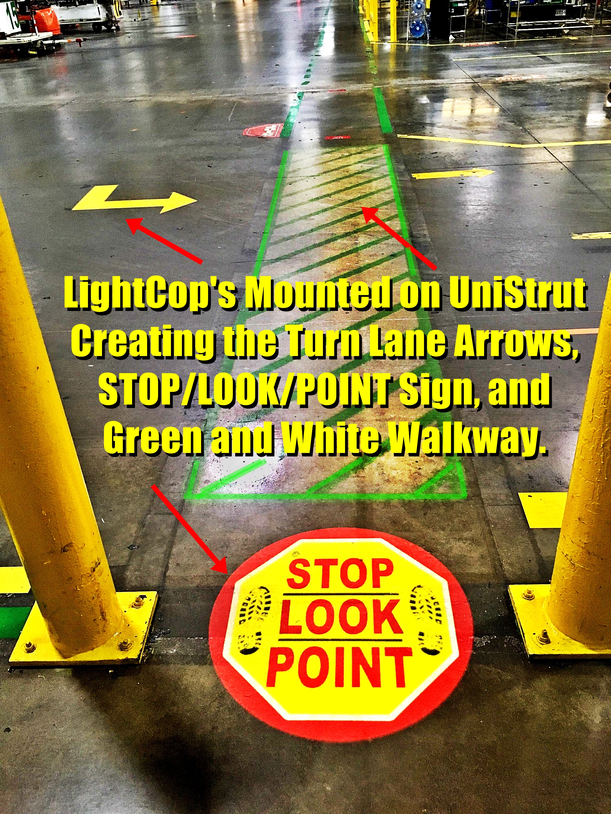 5. LightCop green walkway & STOP, LOOK, POINT sign
